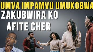 sobanukirwa impamvu umukobwa akubwira ko afite cher @KIMVIBESHOW2