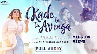 Kade Ta Tu Avenga (Full Song) | RunBir | Turban Beats | Latest Punjabi Song 2018 | MUSICREATIONZ