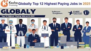 "Top 12 Highest-Paying Careers Worldwide in 2025 | Global Salary Leaders" 