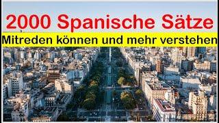 Spanisch lernen - 2000 Spanische Sätze für Anfänger und Fortgeschrittene