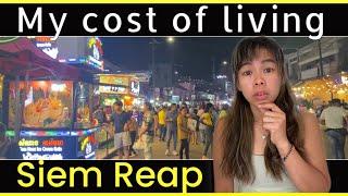 My cost of living in Cambodia- Siem Reap