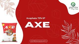 AXE (Acephate 75% SP)