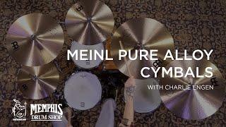 Meinl Pure Alloy Cymbals with Charlie Engen at myCymbal.com