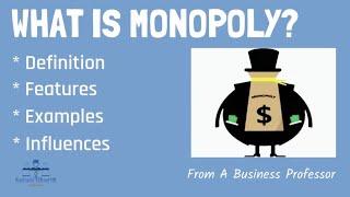 What is Monopoly? | From A Business Professor