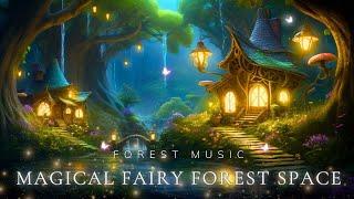 Fairy House Space Dispel Anxiety, Stress and Get a Good night's Sleep with Magical Forest Music