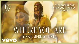 Whitney Houston - Where You Are (Love Medley) (The Concert for a New South Africa (Durban) - LIVE)