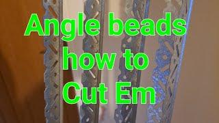 Angle beads, how to cut them