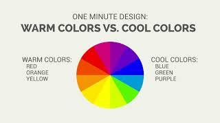 One Minute Design: Warm Colors vs. Cool Colors