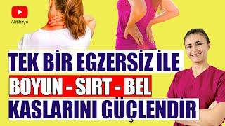 TEK EGZERSİZLE BOYUN-ÜST SIRT- BEL KASLARINI GÜÇLENDİR #aktifizyo #belfıtığı #boyunfıtığı