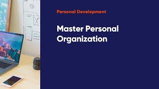 Master Personal Organization