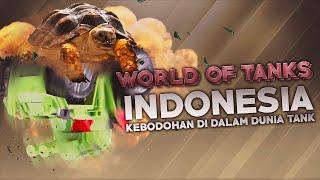 World of Tanks Indonesia - Kebodohan di dalam Dunia Tank