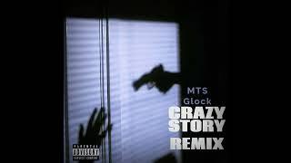 MTS Glock crazy story remix reprod by MTSbeats