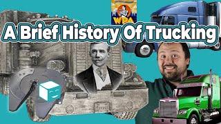 The History of Trucking: An Overview Through The Decades