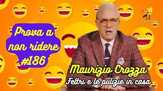 Maurizio Crozza - Feltri e le pulizie in casa | Prova a non ridere  Episodio 186