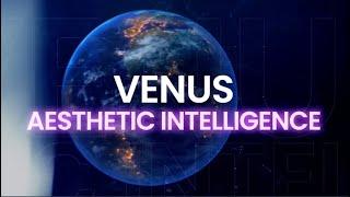 Venus Aesthetic Intelligence