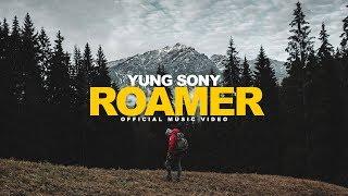 YUNG SONY - „ROAMER“ (Official Music Video)