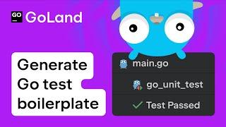 Automated Go test generation and execution with GoLand