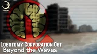 Lobotomy Corporation OST - Beyond the Waves (Story Theme) 1hour/1час