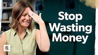 16 Ways to STOP Throwing Your Money Away