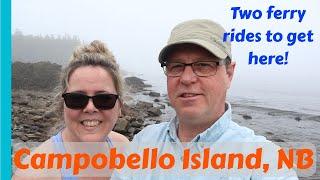 Camping 2020 - Ep. 2 | Campobello Island | Herring Cove Provincial Park | Head Harbour Lighthouse