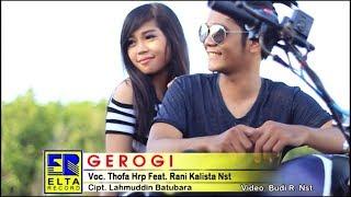 GEROGI ~ Thofa Harahap Ft Rani Kalista ( Official Music Video ) Bai Production