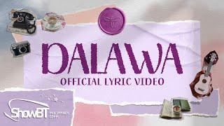 KAIA 'Dalawa' Official Lyric Video