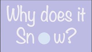 Why Does It Snow? A Guide to How Snow Is Made