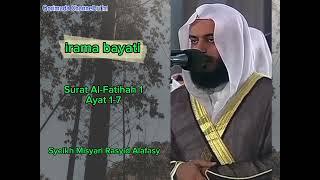 SURAT AL-FATIHAH | IRAMA BAYATI (KURDI) SEDIH | SYEIKH MISYARI RASYID ALAFASY