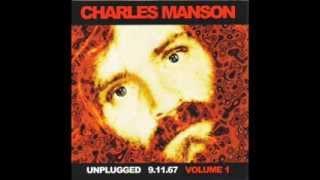 CHARLES MANSON 'Unplugged 9.11.67 Volume 1' CD (FULL ALBUM)