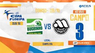  COPA FLORIPA 2024   ||  P.BUGRINHO OURO VERDE  X  MAURINHO  ||  Sub 16