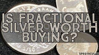 Is fractional silver worth buying?