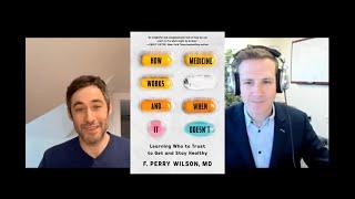 The Paradox of Modern Medicine – With F. Perry Wilson MD