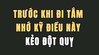 Trước Khi Đi Tắm NHỚ KỸ ĐIỀU NÀY Kẻo Đột Quỵ, Sai Lầm Dễ Gây Nguy Hiểm Tính Mạng Vào Mùa Đông!