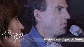 James Taylor & Karen Matheson - Wild Mountain Thyme (Hogmanay, Dec 31, 1997)