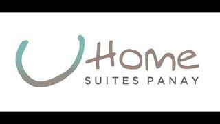 UHome Suites Panay Walk Through Video