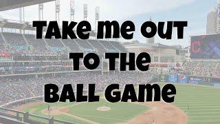 Take Me Out to the Ballgame (Lyrics)