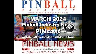 Pinball Magazine & Pinball News PINcast March 2024 recap