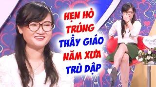 Thầy giáo hẹn hò gặp trúng Cô sinh viên ngày xưa chuyên bị TRÙ DẬP và cái kết khán giả NÁO LOẠN