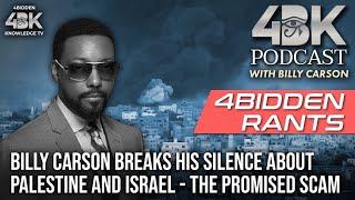 Billy Carson Breaks His Silence About Palestine & Israel - The Promised Scam