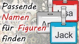 Passende Namen für Figuren finden | Charaktere erschaffen