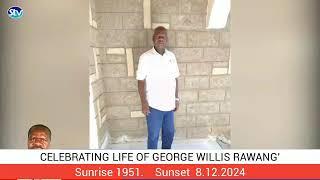 THE LATE GEORGE WILLIS RAWANG'