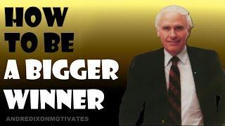 Jim Rohn Success Strategies - Episode 1 How to Be a Bigger Winner