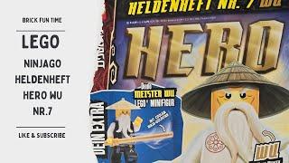 Nur noch Verarsche ??? Neue LEGO Ninjago Heldenheft Nr.7 Hero Wu *Review*