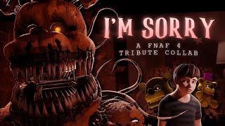 FNaF 4 Anniversary Collab - I'm Sorry by Madame Macabre