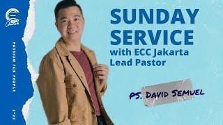 [LOVE AND THE ESSENTIALS] | Ps. David Semuel | ECC Jakarta SUNDAY SERVICE - 23 Oktober 2022