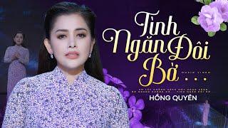 Tình Ngăn Đôi Bờ - Hồng Quyên | Official 4K MV