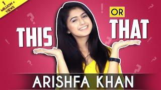 Arishfa Khan Plays This Or That | Exclusive