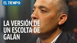 Escolta de Luis Carlos Galán revela detalles del crimen | El Tiempo