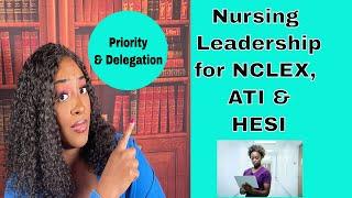 Nursing Leadership for NCLEX, HESI, and ATI