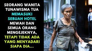 Seorang wanita tunawisma tua memasuki sebuah hotel mewah dan semua orang mengejeknya, tetapi tidak..